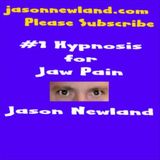 (Long) Hypnosis for Jaw Pain - Jason Newland