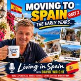 moving to Spain the early years