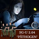 Episode 333: 'Pathogen' (SG-U 2.04)