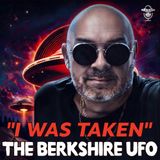 "I WAS TAKEN TO A PLACE WITH NON HUMAN BEINGS" |The Berkshire UFO Encounter (Ft. Thom Reed)
