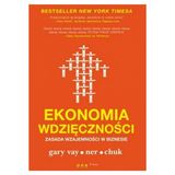 Gary Vaynerchuk "Ekonomia wdzięczności" - recenzja