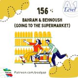 Podgap (156) | Persian Conversation (A1): Bahram & Behnoush (Going to the Supermarket)