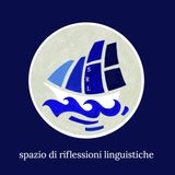 S3_Ep.2 - "La Sociolinguistica", con Vittoria Scicchitano, pt. 2