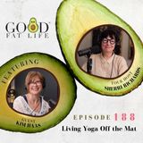 188: Living Yoga Off the Mat