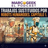 Trabajos sustituidos por ROBOTS HUMANODES. Capítulo 1.