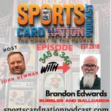 Brandon Edwards/Bobbles and Ballcards returns! E346