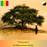 “Timbuktu” di Abderrahmene Sissako, il film più celebre sulla città