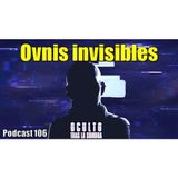 Ovnis invisibles ... nos rodean y las nuevas tecnologías nos permiten verlos