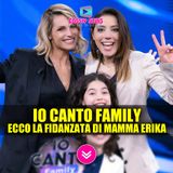 Io Canto Family: Carlotta Vince. Ecco La Fidanzata Di Mamma Erika!