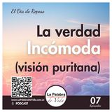 La Verdad INCÓMODA sobre el Día de Reposo (Visión Puritana) - Lección 7