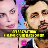 Nina Moric Contro Fabrizio Corona: La Verità Sul Rapporto Con Carlos!