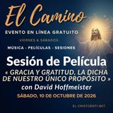 «El Camino» - Sesión de película del sábado - "Gracia y gratitud, la diche de nuestro único propósito" - Comentario de David Hoffmeister