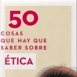50 cosas que hay que saber sobre ética - Ben Dupré