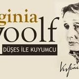 Düşes İle Kuyumcu  Virginia WOOLF sesli öykü