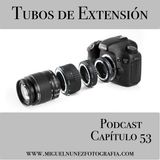 Tubos de Extension - Capítulo 53 Podcast -