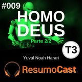 T3#009 Homo Deus | Yuval Noah Harari