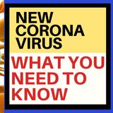 A PRIMER ON THE NEW CORONAVIRUS FROM CHINA