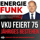 VKU feiert 75-jähriges Bestehen - E&M Energiefunk der Podcast für die Energiewirtschaft
