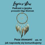 Poza słowami. Jak się naprawdę komunikujemy