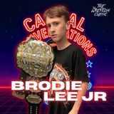 178. Brodie Lee Jr - Casual Conversations