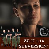 EPISODE 328: Subversion (SG-U 1.18)