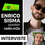 ENRICO SISMA su VOCI.fm - Clicca PLAY e ascolta l'intervista