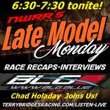 Late Model Monday #2 with Chad Holaday