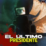 La última orden del PRESIDENTE