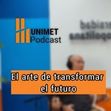 Ep.119 - Lunes saberes en sinérgia - El arte de transformar el futuro con Carlos Cedeño