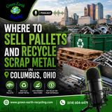 Where to Sell Pallets and Recycle Scrap Metal in Columbus, Ohio