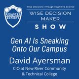 #324: Gen AI Is Sneaking Onto Our Campus: David Ayersman of New River Community & Technical College