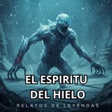 HORROR CAST : EL ESPIRITU DEL HIELO - RELATOS DE MALDICIONES