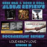 Episode 23 | 2020 RNRHOF NOMINEES / 'LOUD KRAZY LOVE' DOCUMENTARY REVIEW Plus NEW ALBUM REVIEWS