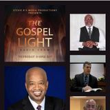 The Gospel Light Radio Show - (Episode 289)