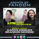Dr. Stone Cast Interview: Aaron Dismuke and Brandon McInnis