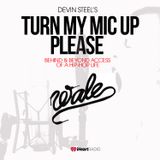 Turn My Mic Up Please Vol1 Wale : Breaking the Ice