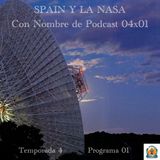 SPAIN Y LA NASA | LuisBermejo.com 04x01