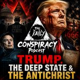 Trump, The Deep State & The Antichrist