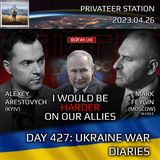 War Day 427: Ukraine War Chronicles with Alexey Arestovych & Mark Feygin