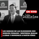 LOS RIESGOS DE LAS ELECCIONES CON HERNÁN PENAGOS / DESPEDIDA VARGAS LLERAS Y HOMENAJE A MATEO PÉREZ