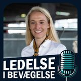 E7: Unge kvinder fravælger ledelse – hvordan vender vi udviklingen? - med Maria Anker Andersen