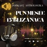 Podcast 31 *Pun Mesec 13° Blizanaca