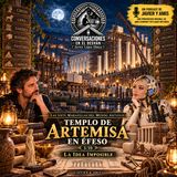 Las siete maravillas del mundo antiguo - Templo de Artemisa en Efeso - La idea imposible 3/10