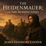 The Benedictines by James Fenimore Cooper Part 2