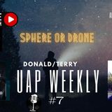 #108-UAP Weekly #7 with Terry and Donald