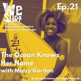 The Ocean Knows Her Name with Maizy Gordon