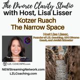 Kotzer Ruach - The Narrow Space with Lisa Lisser