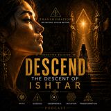 When Everything Starts To Fall - The Descent of Ishtar | Forgotten Religion (Episode 3)