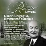 Oscar Sinigaglia, il mercante d’acciaio