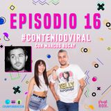 Ep 16 #ContenidoViral con Marcos Bucay